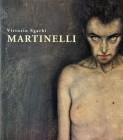 Martinelli- Opere recenti Ed. Poggiali e Forconi Firenze 1998