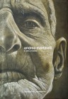 Andrea Martinelli- The face and its shadow Ed. Silvana Editoriale Anversa/Amsterdam (Belgio/Olanda) 2006